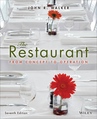 The Restaurant: From Concept to Operation - John R. Walker