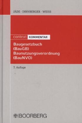 Baugesetzbuch (BauGB) Baunutzungsverordnung (BauNVO) - Henning Jäde, Franz Dirnberger, Josef Weiß