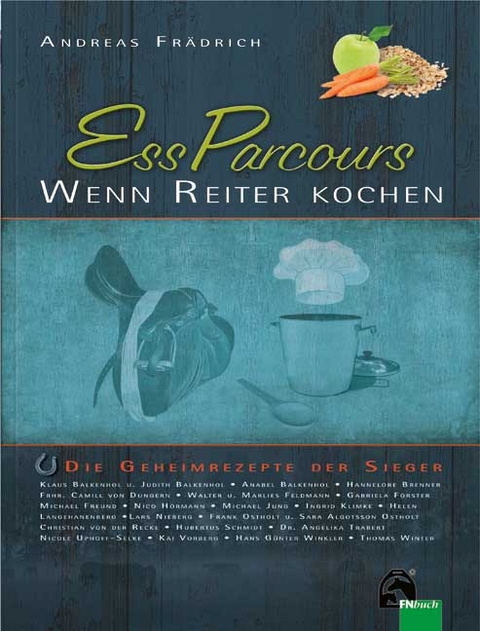 EssParcours-Wenn Reiter kochen - Andreas Frädrich