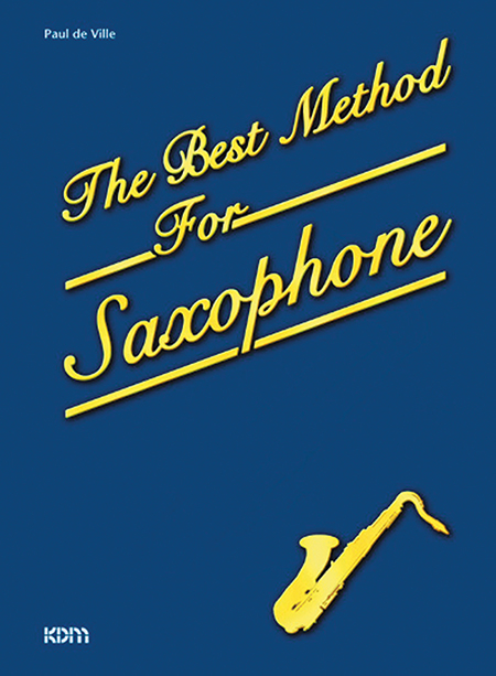 The Best Method For Saxophone - Paul Deville