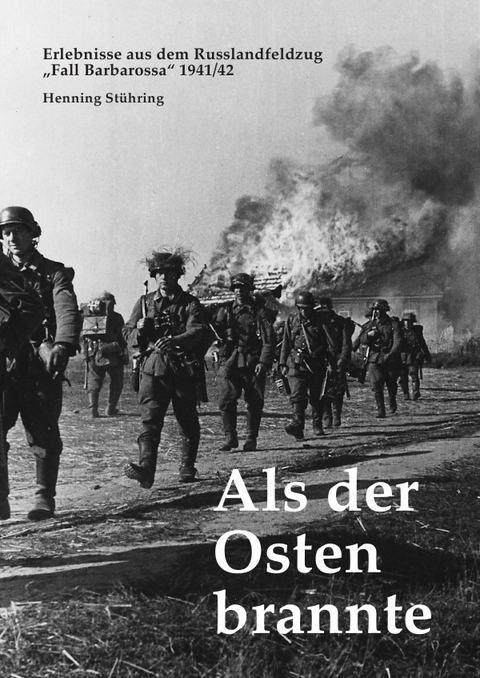 Als der Osten brannte - Henning Stühring