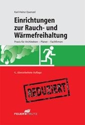 Einrichtungen zur Rauch- und Wärmefreihaltung (E-Book) -  Karl-Heinz Quenzel