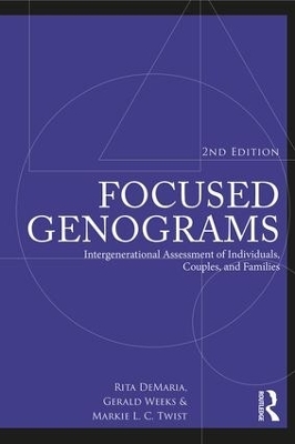 Focused Genograms - Rita Demaria, Gerald R. Weeks, Markie L. C. Twist