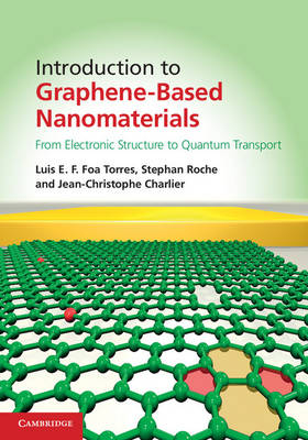 Introduction to Graphene-Based Nanomaterials - Luis E. F. Foa Torres, Stephan Roche, Jean-Christophe Charlier