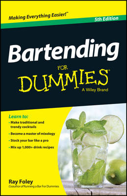 Bartending For Dummies - Ray Foley