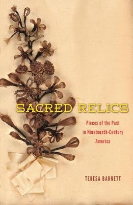 Sacred Relics - Teresa Barnett