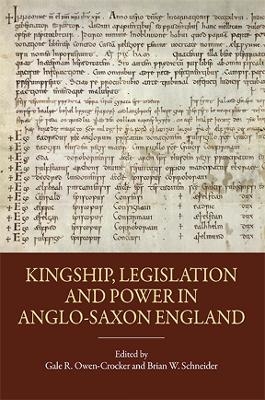 Kingship, Legislation and Power in Anglo-Saxon England - 