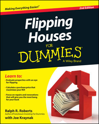 Flipping Houses for Dummies, 2nd Edition -  Roberts