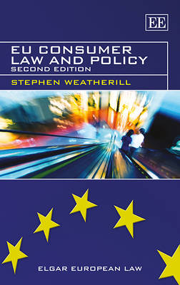 EU Consumer Law and Policy - Stephen Weatherill