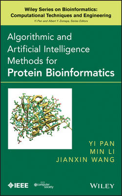 Algorithmic and Artificial Intelligence Methods for Protein Bioinformatics - Y Pan