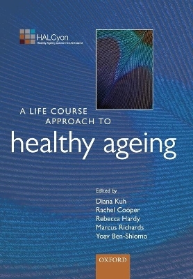 A Life Course Approach to Healthy Ageing - 