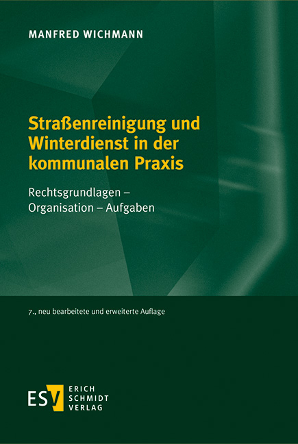 Straßenreinigung und Winterdienst in der kommunalen Praxis - Manfred Wichmann