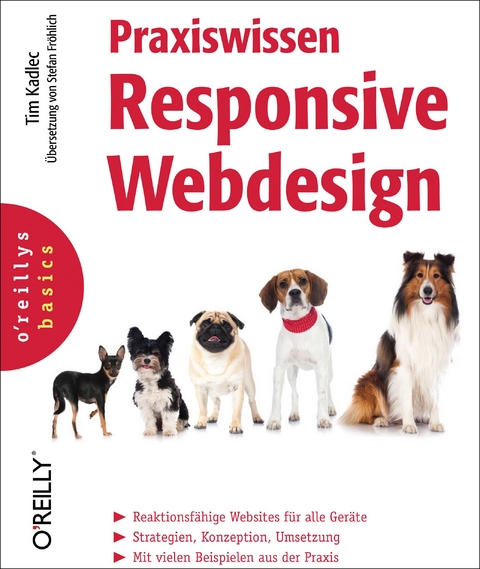 Praxiswissen Responsive Webdesign - Tim Kadlec