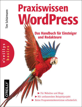 Praxiswissen WordPress - Tim Schürmann