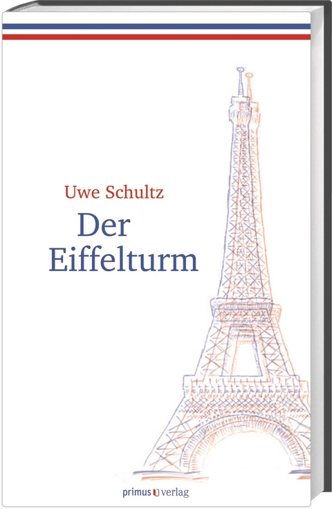 Der Eiffelturm - Uwe Schultz