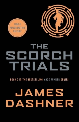 The Scorch Trials - James Dashner