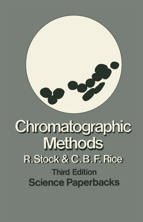 Chromatographic Methods - R. Stock, C. B. F. Rice