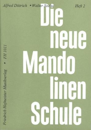 Die neue Mandolinen-Schule. H.2 - Alfred Dittrich, Walter Socha