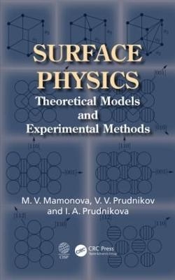 Surface Physics - Marina V. Mamonova, Vladimir V. Prudnikov, Irina A. Prudnikova