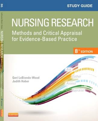 Study Guide for Nursing Research - Geri LoBiondo-Wood, Judith Haber, Carey Berry, Jennifer Yost