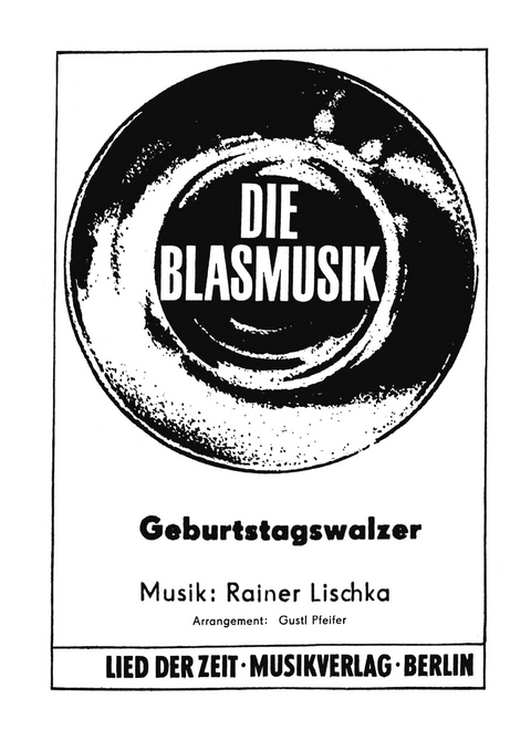 Geburtstagswalzer - Rainer Lischka, Gustl Pfeifer