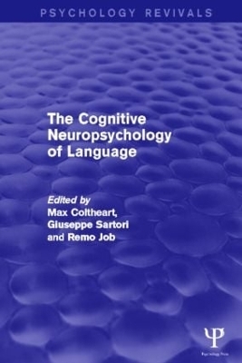 The Cognitive Neuropsychology of Language - 