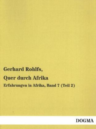 Quer durch Afrika - Gerhard Rohlfs