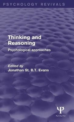 Thinking and Reasoning (Psychology Revivals) - 