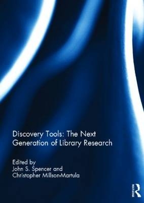 Discovery Tools: The Next Generation of Library Research - 