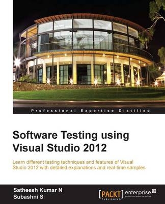 Software Testing using Visual Studio 2012 - Satheesh Kumar. N, Subashni S