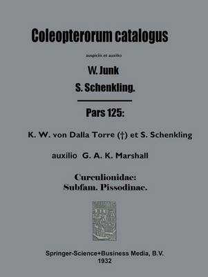 Coleopterorum Catalogus -  K.W. von Dalla Torre,  S. Schenkling,  G.A.K. Marshall