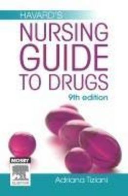 Havard's Nursing Guide to Drugs - Adriana P. Tiziani