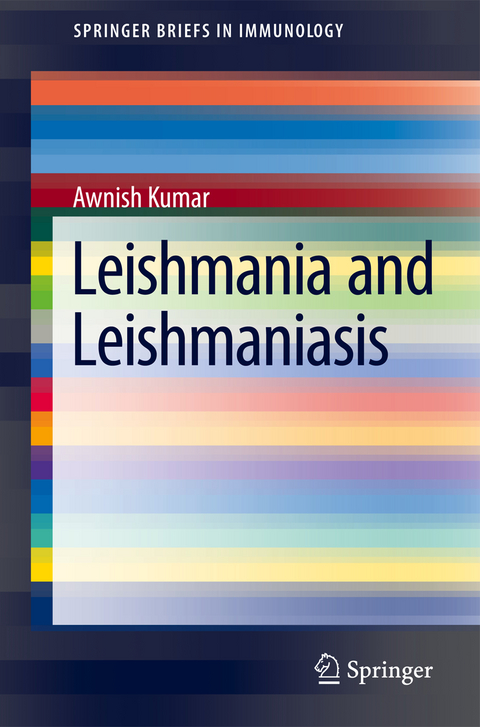 Leishmania and Leishmaniasis - Awanish Kumar