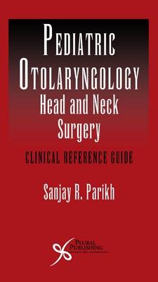 Pediatric Otolaryngology - Head and Neck Surgery - 