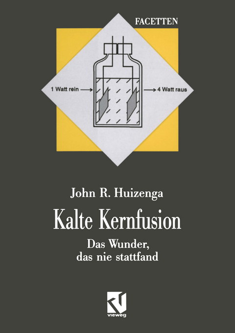 Kalte Kernfusion - John R. Huizenga