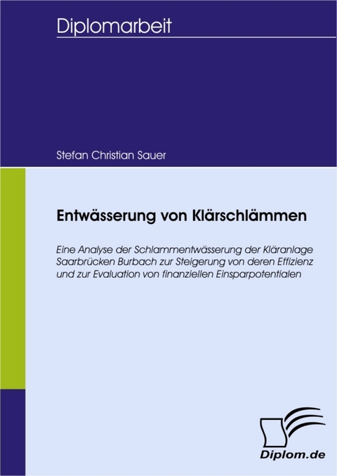 Entwässerung von Klärschlämmen -  Stefan Christian Sauer