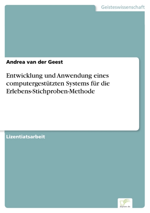 Entwicklung und Anwendung eines computergestützten Systems für die Erlebens-Stichproben-Methode -  Andrea van der Geest