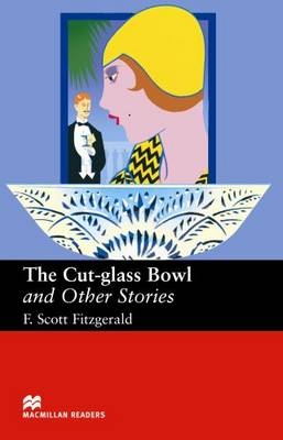 Macmillan Readers Cut Glass Bowl and Other Stories Upper Intermediate Reader - 