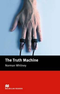 Macmillan Readers Truth Machine The Beginner - Norman F Whitney