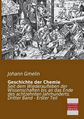 Geschichte der Chemie. Bd.3/1 - Johann F. Gmelin