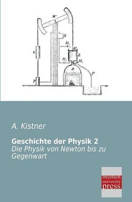 Geschichte der Physik 2 - A. Kistner