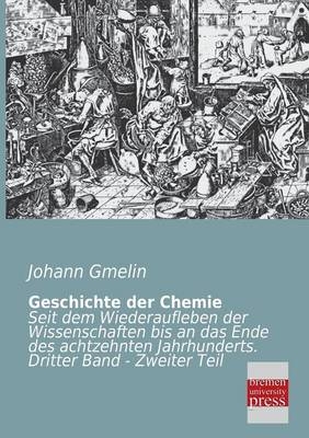 Geschichte der Chemie. Bd.3/2 - Johann F. Gmelin