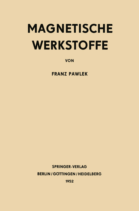 Magnetische Werkstoffe - Franz Pawlek