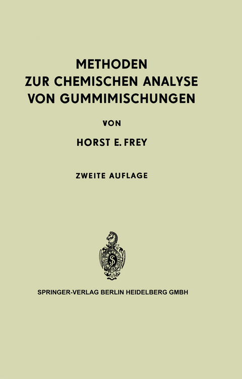 Methoden zur Chemischen Analyse von Gummimischungen - Horst E. Frey