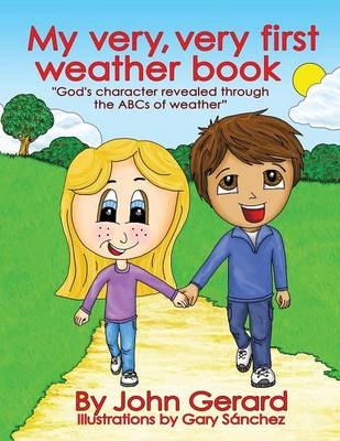 My Very, Very First Weather Book - John Gerard