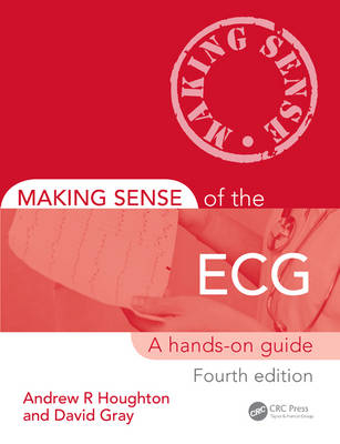 Making Sense of the ECG - Andrew Houghton, David Gray