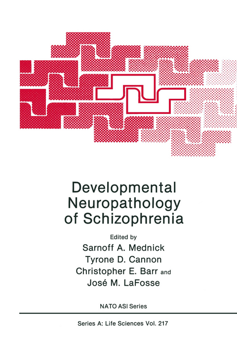 Developmental Neuropathology of Schizophrenia - 