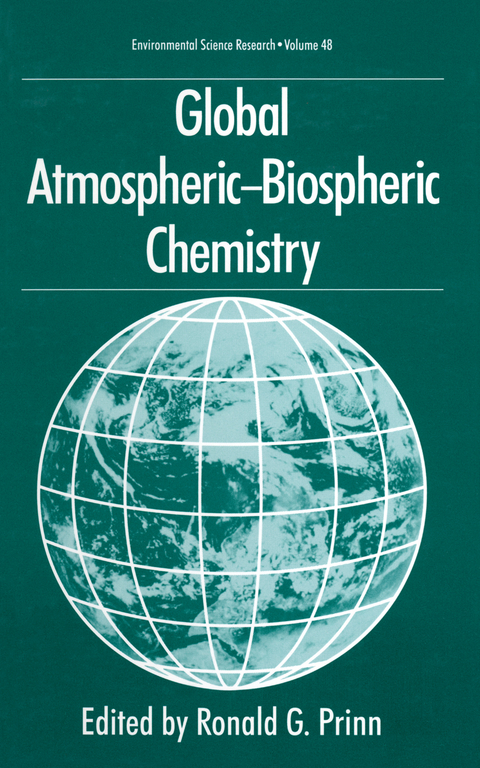 Global Atmospheric-Biospheric Chemistry - 