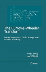 The Burrows-Wheeler Transform: - Donald Adjeroh, Timothy Bell, Amar Mukherjee