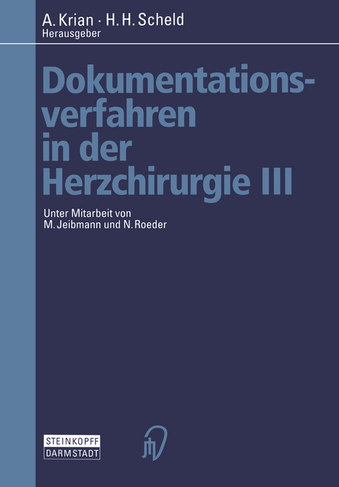 Dokumentationsverfahren in der Herzchirurgie III - 